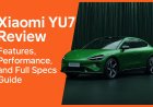 Xiaomi YU7 Review – Features, Performance, and Full Specs Guide (Best Features)