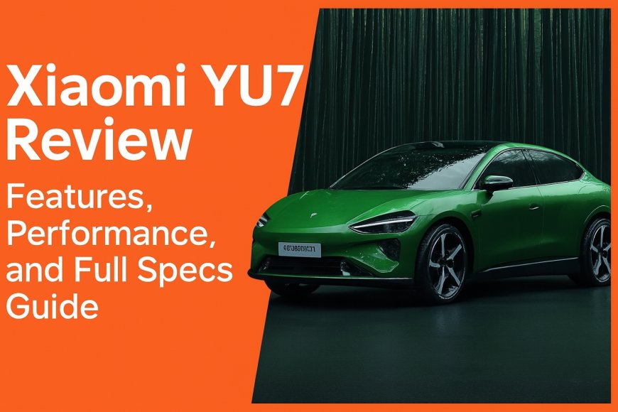 Xiaomi YU7 Review – Features, Performance, and Full Specs Guide (Best Features)